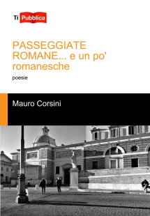 PASSEGGIATE ROMANE... e un po' romanesche